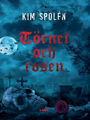 cover image of Törnet och rosen